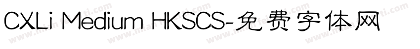 CXLi Medium HKSCS字体转换